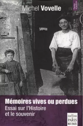 Couverture du produit · Mémoires vives ou perdues: Essai sur l'histoire et le souvenir