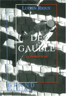 Couverture du produit · De Gaulle : La France à vif