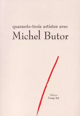 Couverture du produit · Quarante trois artistes avec Michel Butor