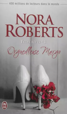 Couverture du produit · Trois rêves, Tome 1 : Orgueilleuse Margo