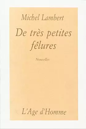 Couverture du produit · DE TRES PETITES FELURES