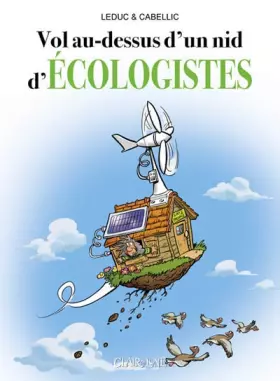 Couverture du produit · Vol au-dessus d'un nid d'Ecologistes