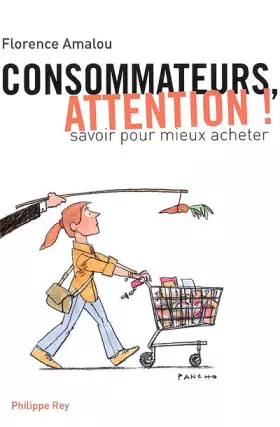 Couverture du produit · Consommateurs, attention ! : Savoir pour mieux acheter