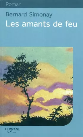 Couverture du produit · Les amants de feu