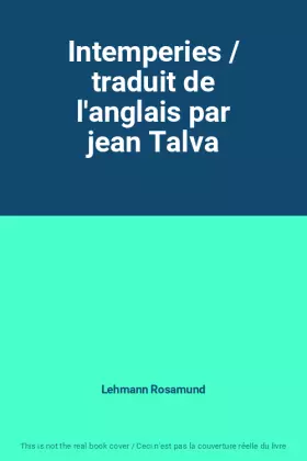 Couverture du produit · Intemperies / traduit de l'anglais par jean Talva