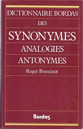 Couverture du produit · Dictionnaire Bordas des synonymes, analogies, antonymes