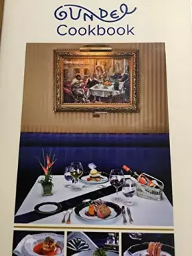 Couverture du produit · Gundel Cookbook Classic Recipes and Modern Day Dishes
