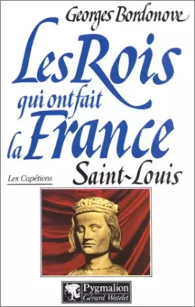 Couverture du produit · Saint Louis : Roi éternel