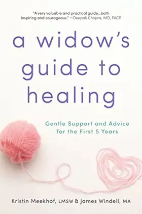 Couverture du produit · A Widow's Guide to Healing: Gentle Support and Advice for the First 5 Years