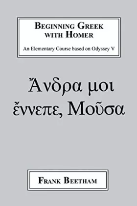 Couverture du produit · Beginning Greek with Homer