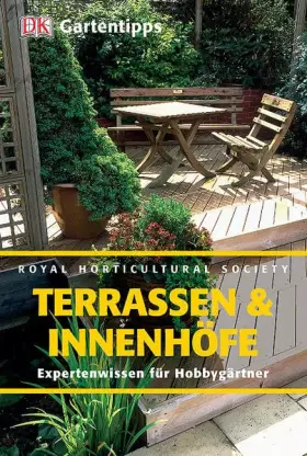 Couverture du produit · RHS-Gartentipps Terrassen und Innenhöfe: Expertenwissen für Hobbygärtner