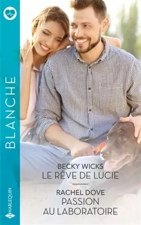 Couverture du produit · Le rêve de Lucie - Passion au laboratoire