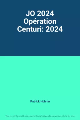 Couverture du produit · JO 2024 Opération Centuri: 2024