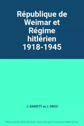 Couverture du produit · République de Weimar et Régime hitlérien 1918-1945