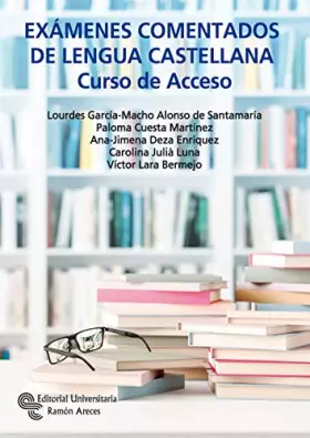 Couverture du produit · Exámenes comentados de Lengua Castellana: Curso de acceso