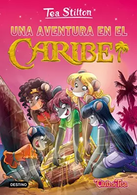 Couverture du produit · Una aventura en el Caribe: Tea Stilton 22