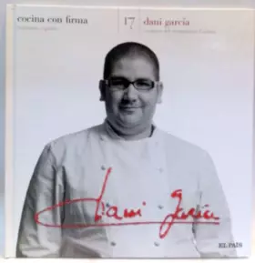 Couverture du produit · Cocina con Firma. Tomo 17. Dani GarcÝa 1