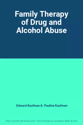 Couverture du produit · Family Therapy of Drug and Alcohol Abuse