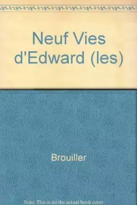 Couverture du produit · Neuf Vies d'Edward (les)