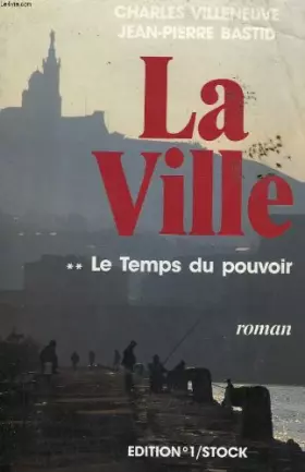 Couverture du produit · La ville - tome II : Le temps du pouvoir