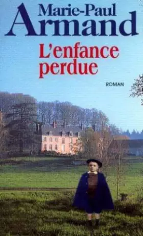 Couverture du produit · L'enfance perdue