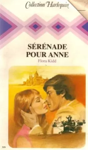 Couverture du produit · Sérénade pour Anne : Collection : Collection harlequin n° 309