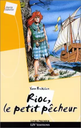 Couverture du produit · Aux sept vents de la Mer Celtique, tome 1 : Rioc, le petit pêcheur