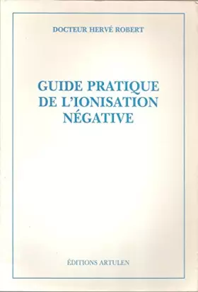 Guide pratique de l'ionisation négative