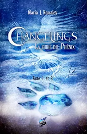 Couverture du produit · Changelings: Tome 1, La furie du Phénix