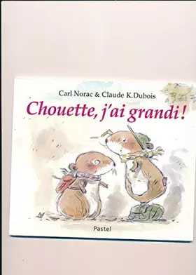 Couverture du produit · Chouette, j'ai grandi !