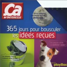 Couverture du produit · 365 jours pour bousculer les idées reçues - Ca m'intéresse