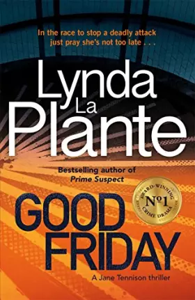 Couverture du produit · Good Friday: Before Prime Suspect there was Tennison ? this is her story