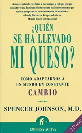 Couverture du produit · ¿Quién se ha llevado mi queso?: cómo adaptarse a un mundo en constante cambio