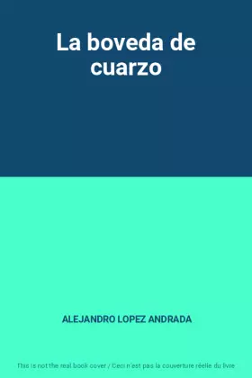 Couverture du produit · La boveda de cuarzo