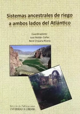 Couverture du produit · Sistemas ancestrales de riego a ambos lados del Atlántico