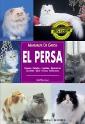 Couverture du produit · El Persa / Guide to Owning a Persian Cat: Manuales de gatos / Cat Guide