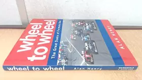Couverture du produit · Wheel to Wheel: Great Duels of Formula One Racing