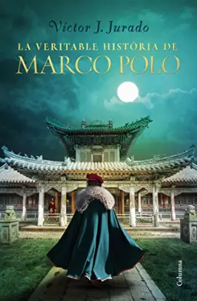 Couverture du produit · La veritable història de Marco Polo