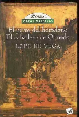 Couverture du produit · El Perro Del Hortelano/el Caballero De Olmedo