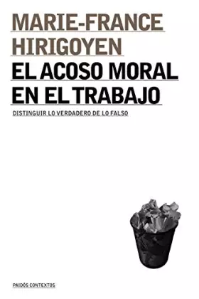 Couverture du produit · El Acoso Moral En El Trabajo/ The Moral Harassment At Work: Distinguir Lo Verdadero De Lo Falso/ Distinguishing True From False
