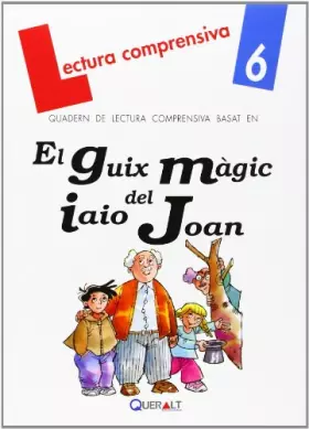 Couverture du produit · El guix màgic de l¿avi Joan - quadern de lectura comprensiva