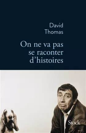 Couverture du produit · On ne va pas se raconter d'histoires