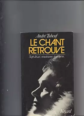 Couverture du produit · Le Chant Retrouvé - Sept Divas : Renaissance De L'opéra