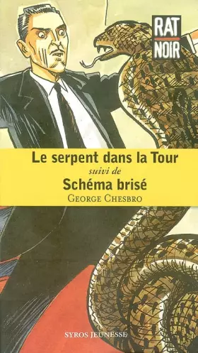 Couverture du produit · Le Serpent dans la tour, suivi de Schéma brisé