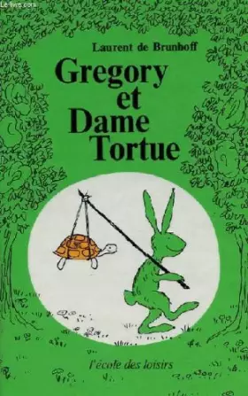 Couverture du produit · Gregory et dame tortue