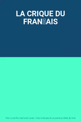 Couverture du produit · LA CRIQUE DU FRANAIS