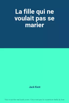 Couverture du produit · La fille qui ne voulait pas se marier