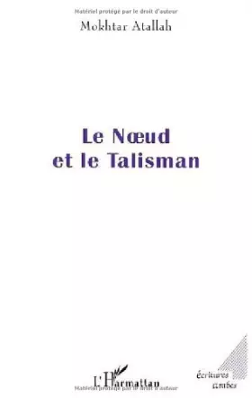 Couverture du produit · Noeud et le Talisman (le)