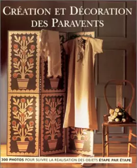 Couverture du produit · Création et décoration des paravents
