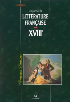 Couverture du produit · Histoire de la littérature française XVIIIe